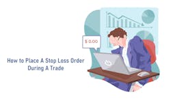 How to Place A Stop Loss Order During A Trade