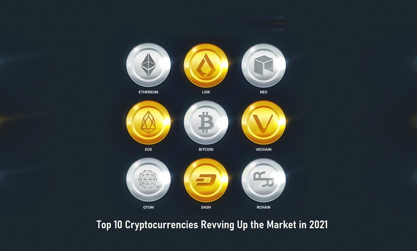 Top 10 Cryptocurrencies Revving Up the Market in 2022