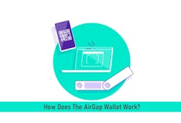 How Does The AirGap Wallet Work?