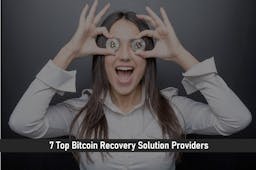 7 Top Bitcoin Recovery Solution Providers