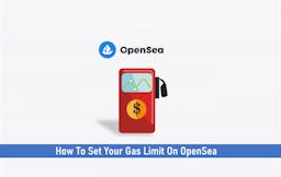 How To Set Your Gas Limit On OpenSea