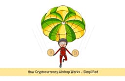 How Cryptocurrency Airdrop Works – Simplified