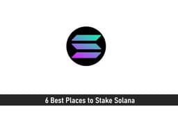 6 Best Places to Stake Solana