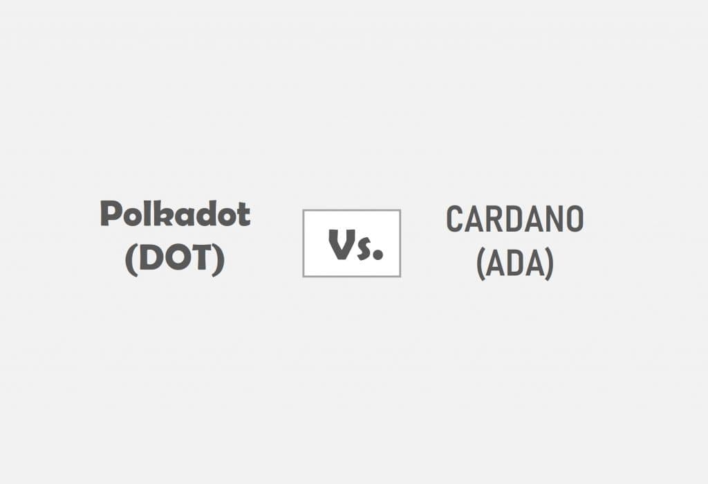 Is Polkadot Better Than Cardano?