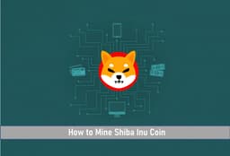 How To Mine Shiba Inu Coin