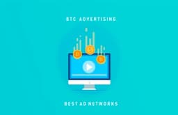 8 Best Bitcoin Advertising Networks For New Websites