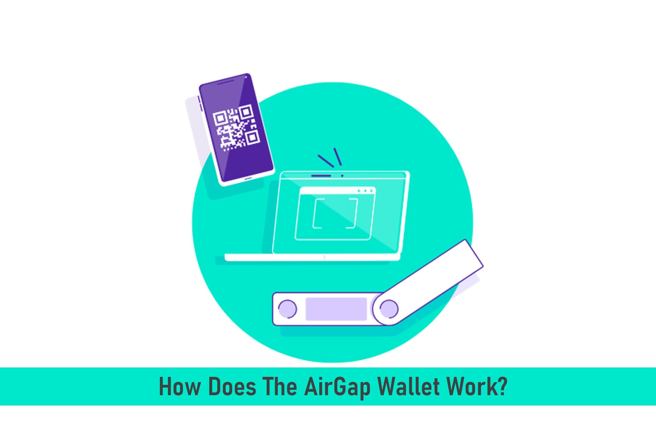 How Does The AirGap Wallet Work?