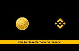 How To Stake Cardano On Binance