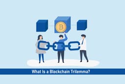 What is a Blockchain Trilemma?