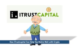 How iTrustcapital Can Help You Retire Well with Crypto