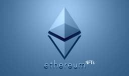 The Concept of Ethereum NFTs and Why They Are so Popular