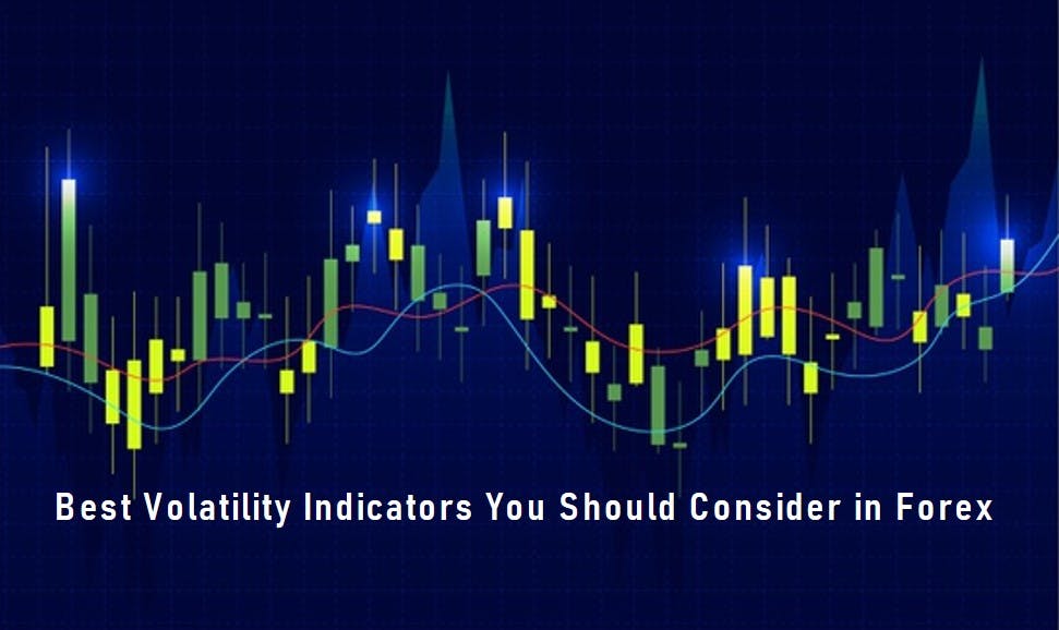 Best Volatility Indicators You Should Consider in Forex