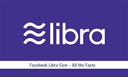 Facebook Libra Coin – All the Facts