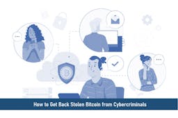 How to Get Back Stolen Bitcoin from Cybercriminals