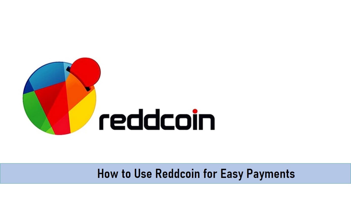 How to Use Reddcoin for Easy Payments