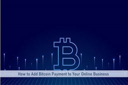 How to Add Bitcoin Payment to Your Online Business