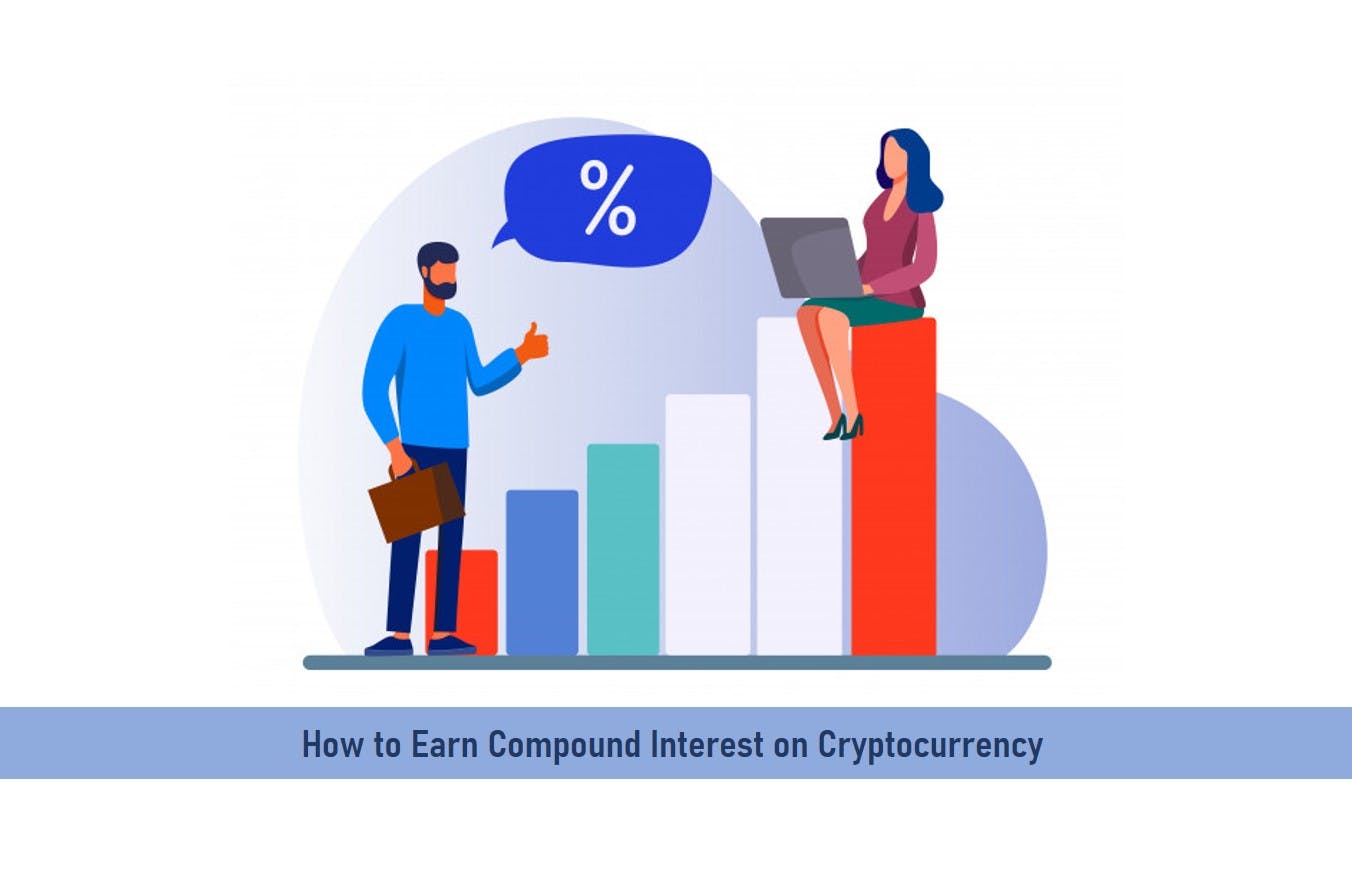 How to Earn Compound Interest on Cryptocurrency