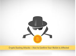 Crypto Dusting Attacks – How to Confirm Your Wallet is Affected