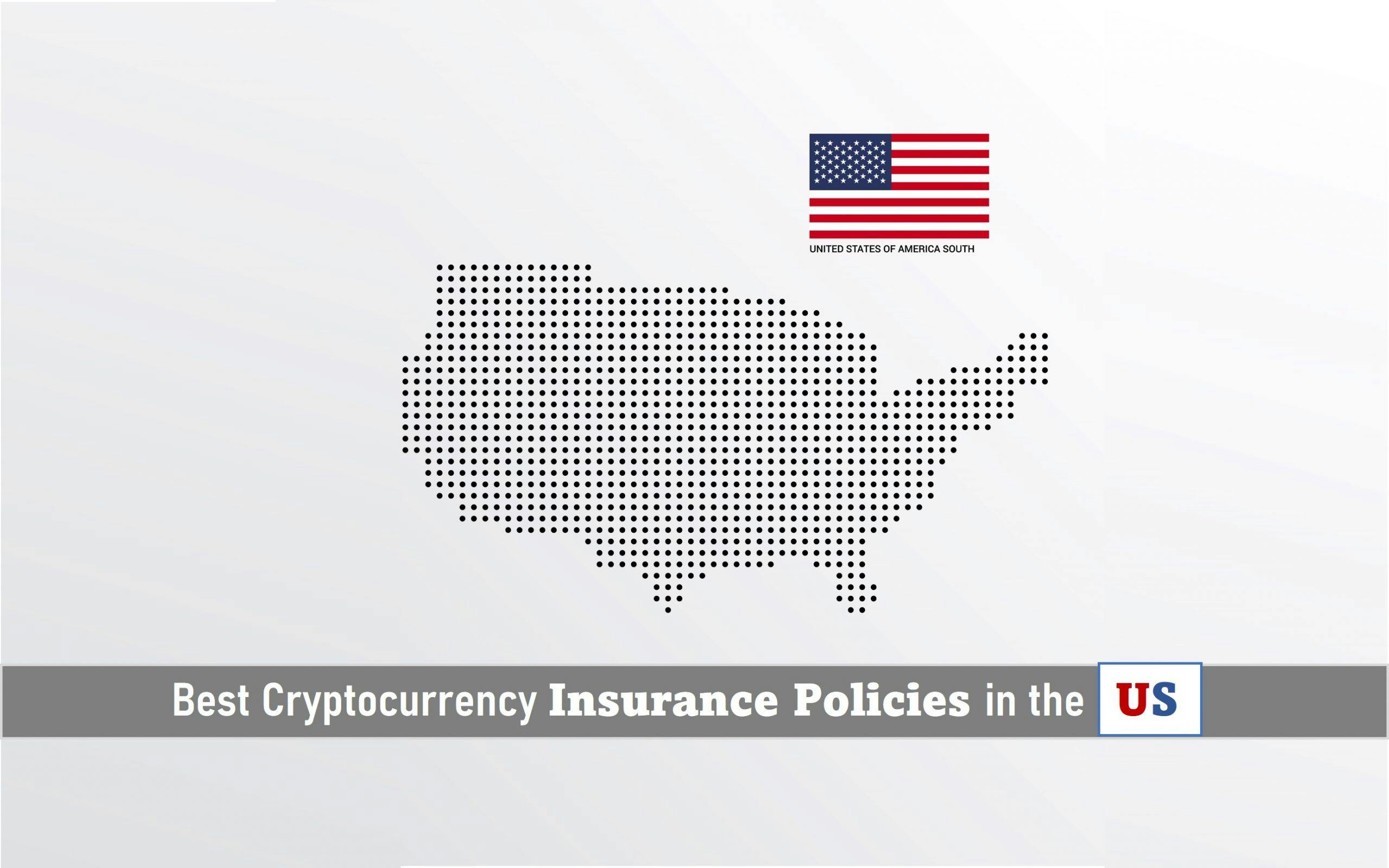 Best Cryptocurrency Insurance Policies in the US