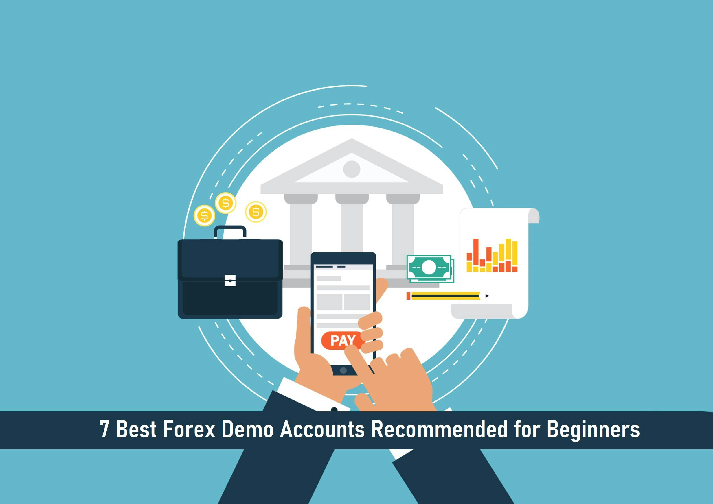 7 Best Forex Demo Accounts Recommended for Beginners