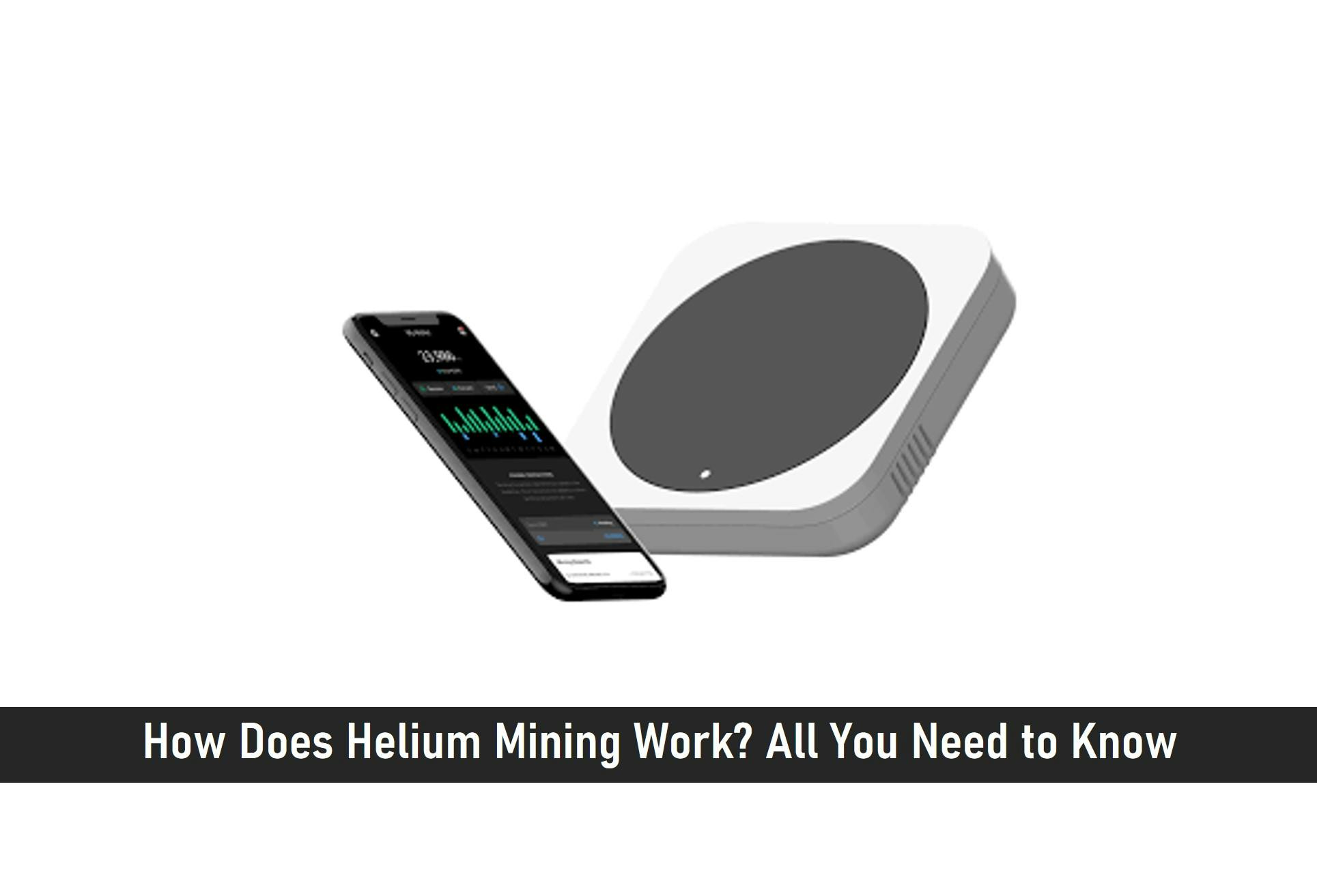 How Does Helium Mining Work? All You Need to Know