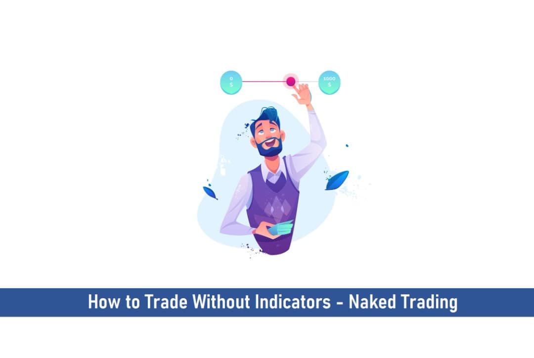 How to Trade Without Indicators- Naked Trading