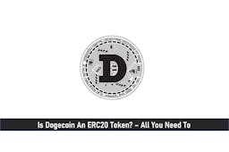 Is Dogecoin An ERC20 Token? – All You Need To Know