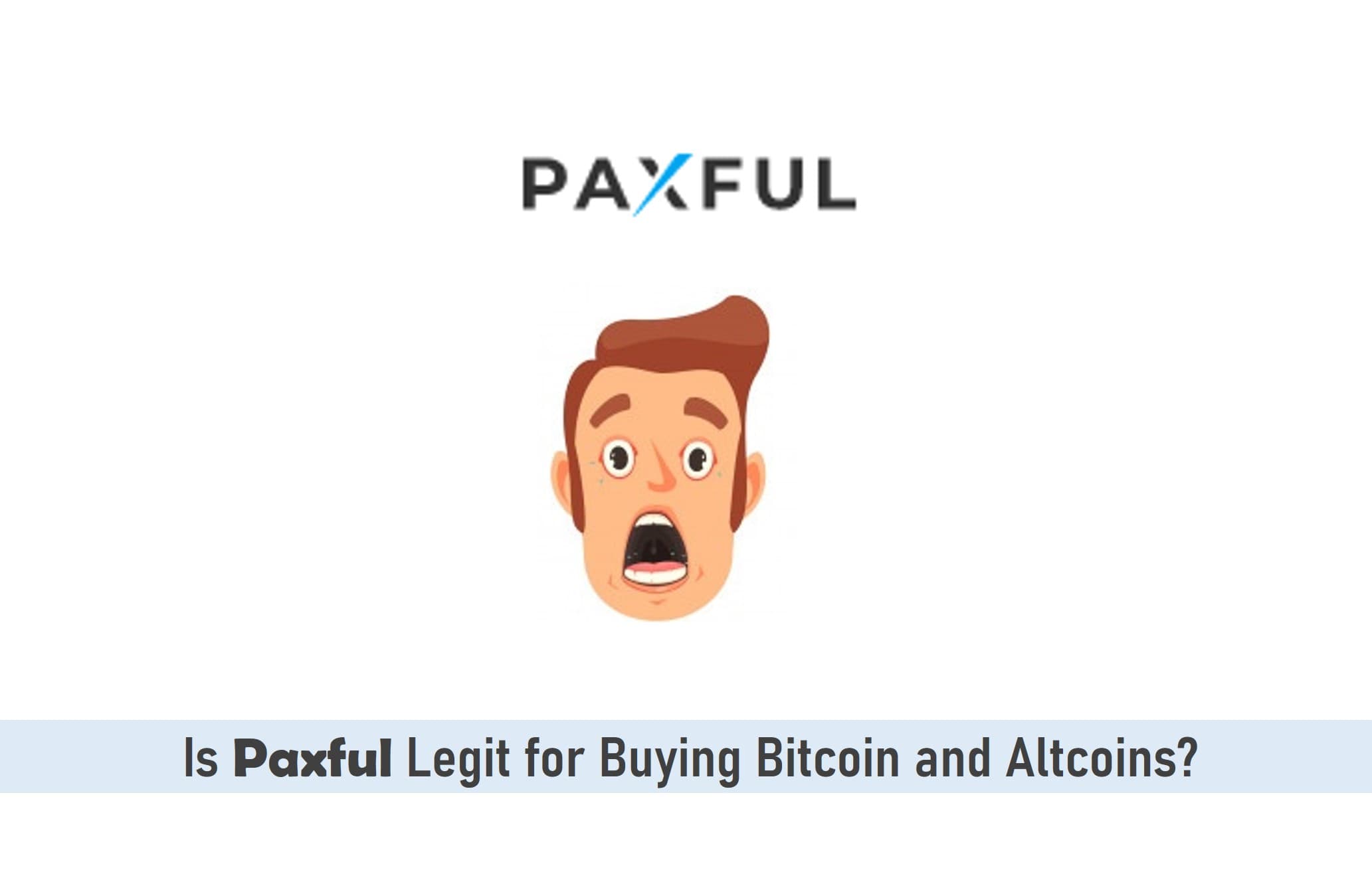 Is Paxful Legit for Buying Bitcoin and Altcoins?