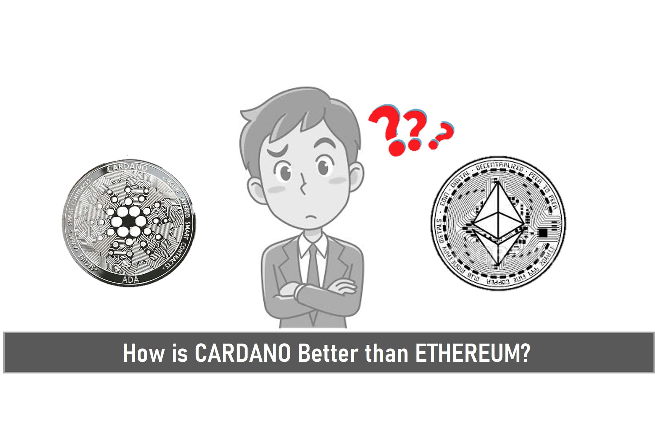 How Is Cardano Better Than Ethereum