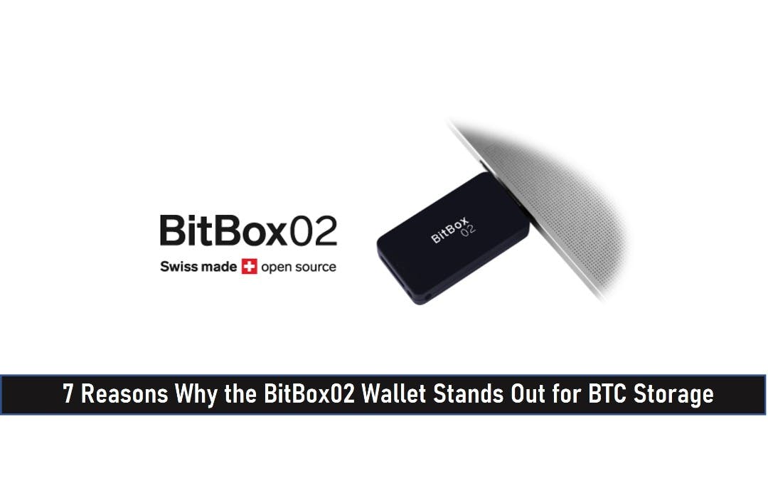 7 Reasons Why The BitBox02 Hardware Wallet Stands Out For BTC Storage