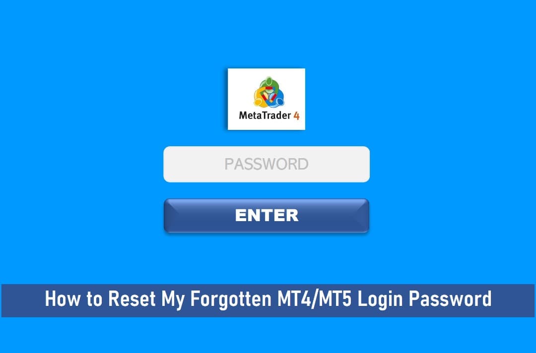 How To Reset My Forgotten MT4/MT5 Login Password