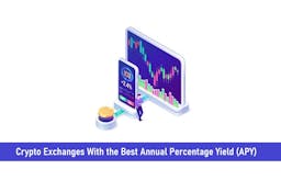 7 Crypto Exchanges With the Best Annual Percentage Yield (APY)