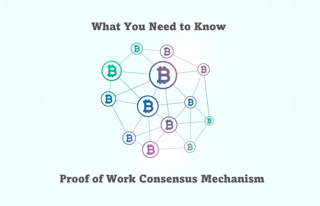 What You Need to Know About Proof-of-Work Consensus Mechanism