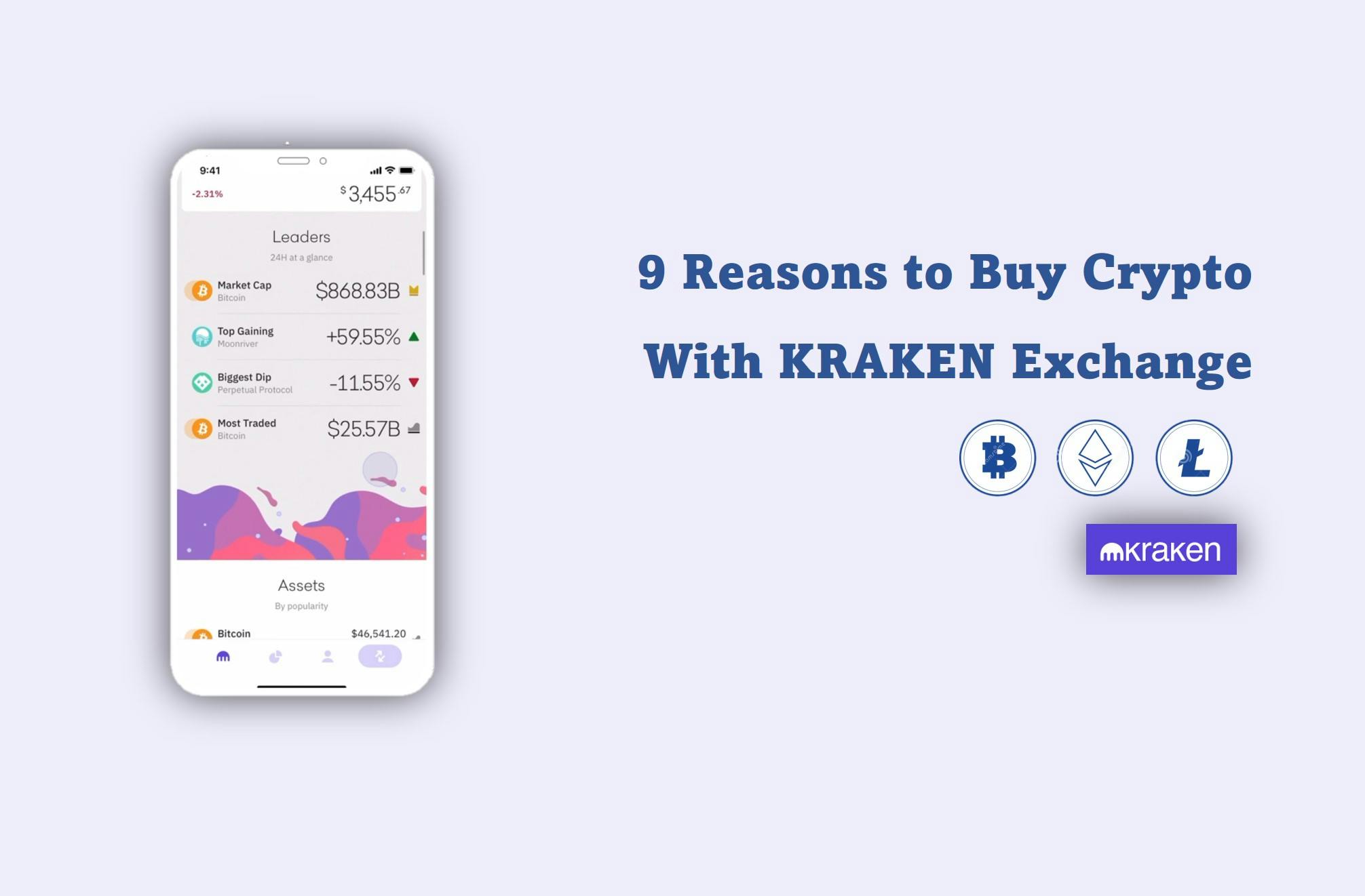 9 Reasons to Buy Crypto With Kraken Exchange