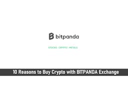 10 Reasons To Buy Crypto With BitPanda Exchange
