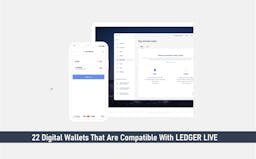 22 Digital Wallets that are Compatible with Ledger Live