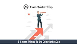 5 Smart Things You Can Do On CoinMarketCap