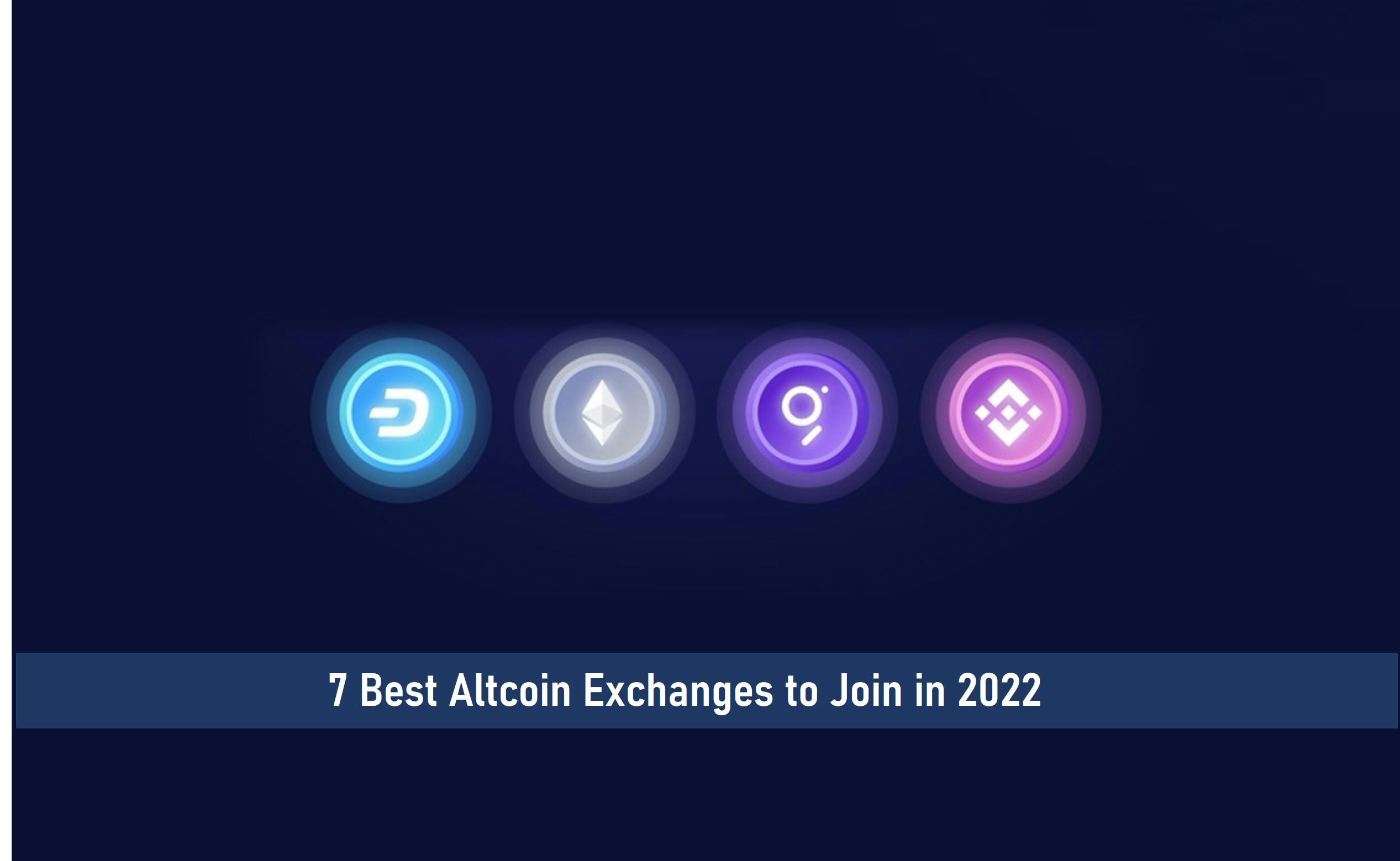 7 Best Altcoin Exchanges to Join in 2023