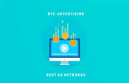 8 Best Bitcoin Advertising Networks For New Websites