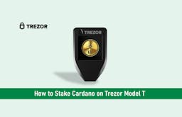 How to Stake Cardano on Trezor Model T