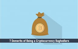 7 Demerits of Being a Cryptocurrency Baghodlers