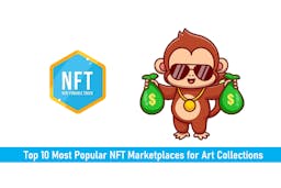 Top 10 Most Popular NFT Marketplaces for Art Collections
