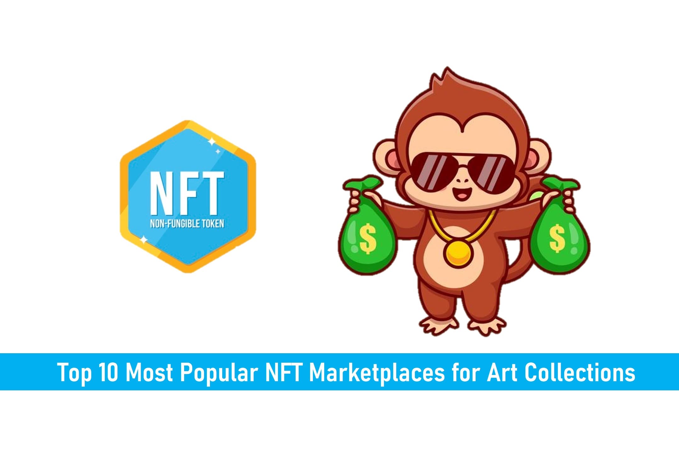 Top 10 Most Popular NFT Marketplaces for Art Collections