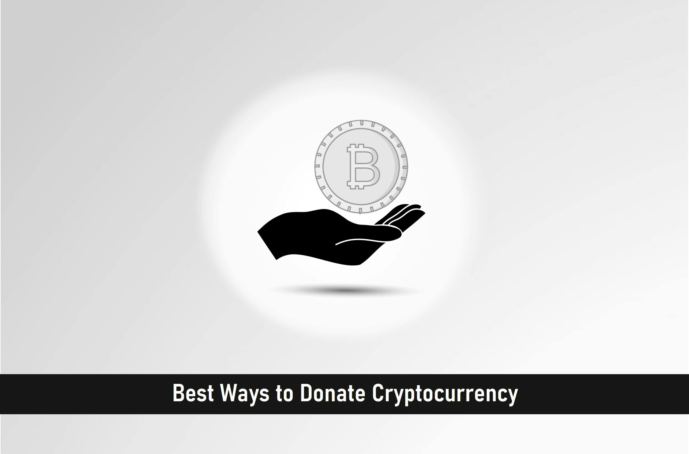 Best Ways to Donate Cryptocurrency
