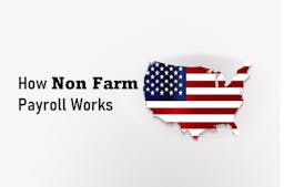How Non-Farm Payroll Works