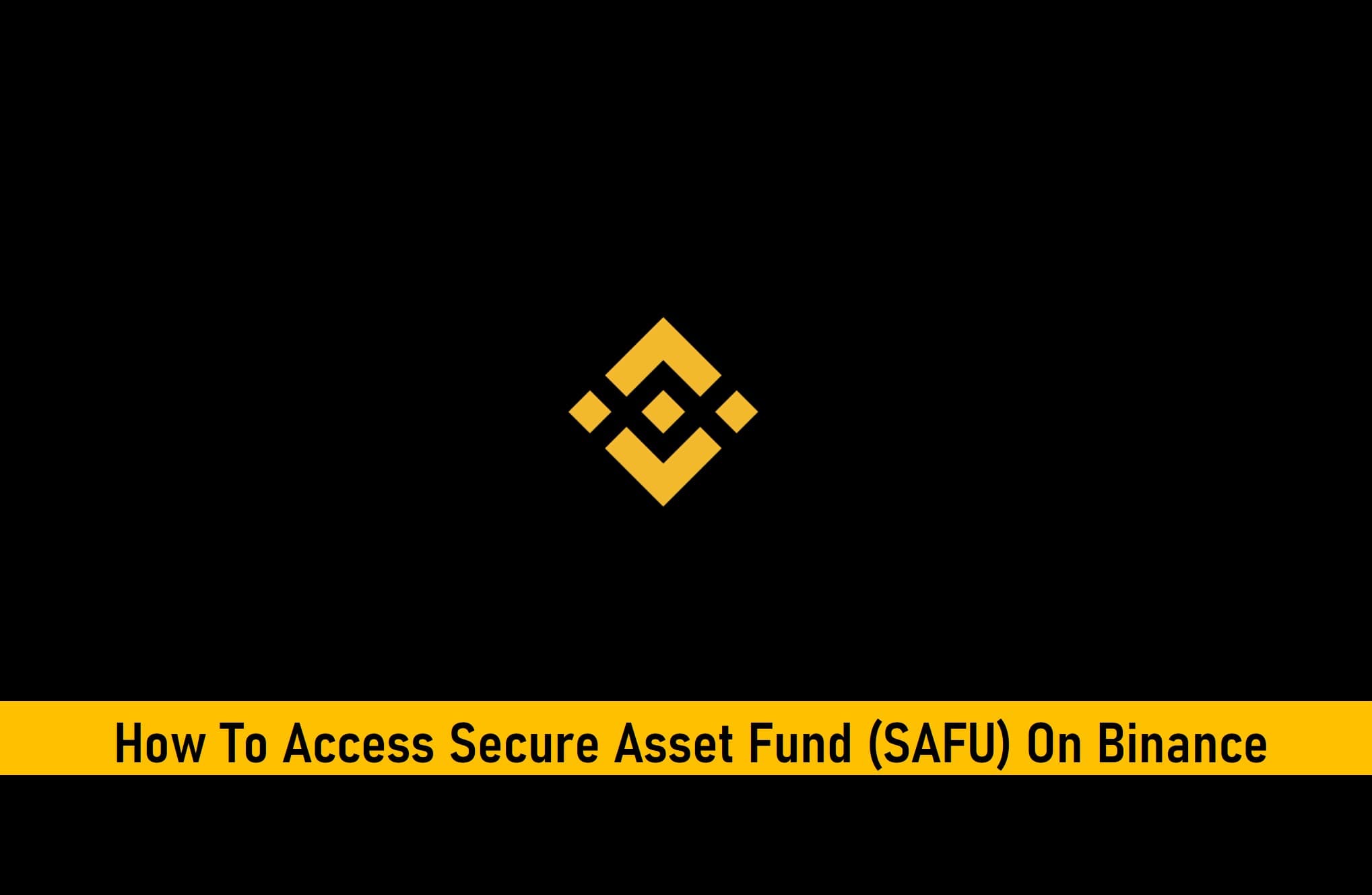 How To Access Secure Asset Fund (SAFU) On Binance