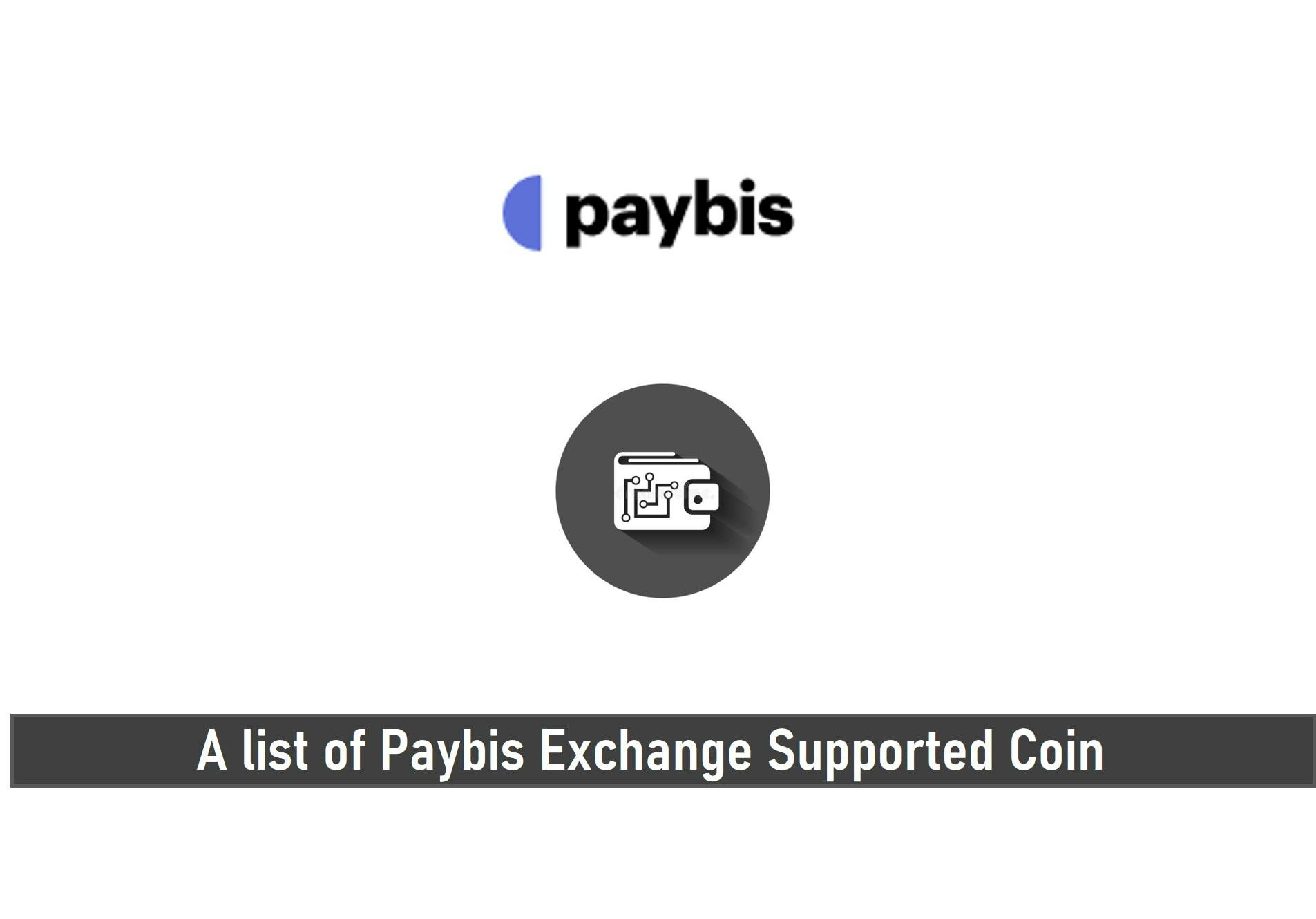 A list of Paybis Exchange Supported Coin Wallets