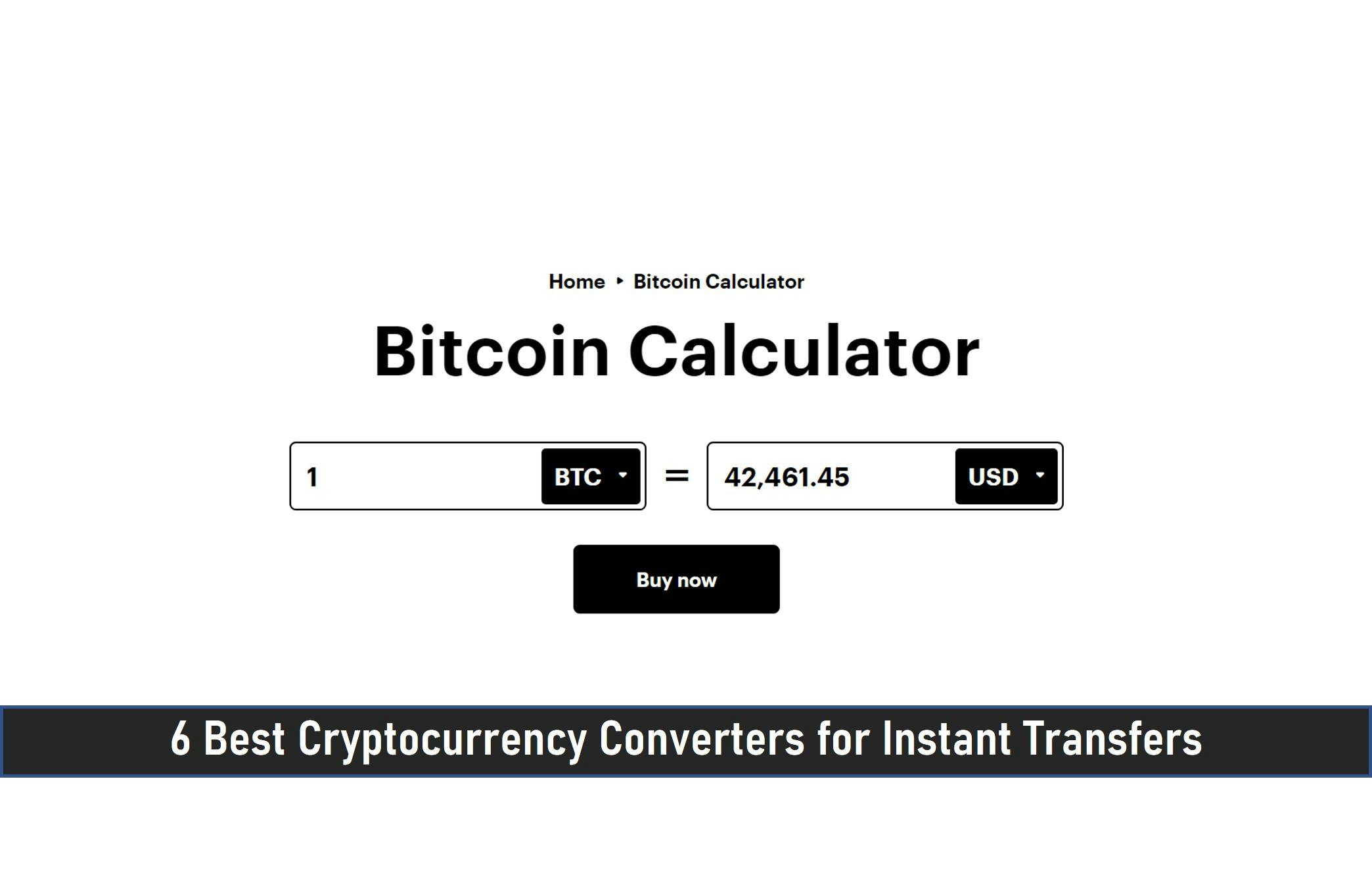 6 Best Cryptocurrency Converters for Instant Transfers