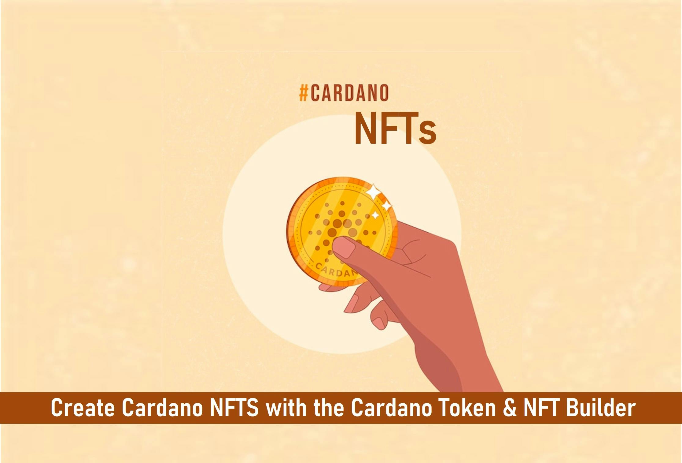 How to Create Cardano NFTS with the Cardano Token & NFT Builder