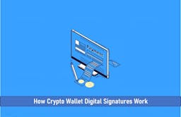 How Crypto Wallet Digital Signatures Work
